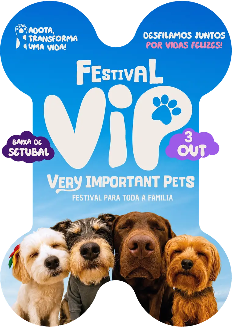Festival V.I.P. — Very Important Pets, Baixa de Setúbal, 3 de outubro. Cartaz em forma de osso com quatro cães.